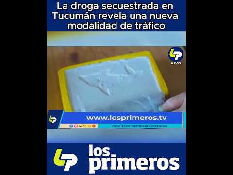 La droga secuestrada en Tucumán revela una nueva modalidad de tráfico