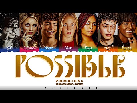 Z-O-M-B-I-E-S 4: Dawn Of The Vampires 'Possible' (Color Coded Lyrics)