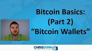 Bitcoin Basics (Part 2) - "Bitcoin Wallets"