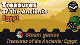 Стим игры - Treasures of the Ancients: Egypt (Обзор)