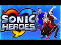 Sonic Heroes Intro || EDIT