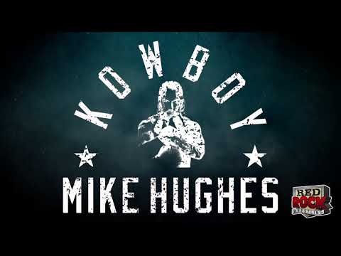 "Kowboy" Mike Hughes entrance video/music