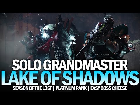 Solo Grandmaster Nightfall Lake of Shadows w/ Easy Boss Cheese [Destiny 2]