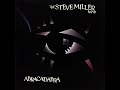 Steve Miller Band   While I'm Waiting HQ with Lyrics in Description