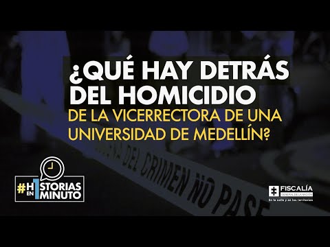 ¿Qué hay detrás del homicidio de la vicerrectora de una universidad de Medellín?