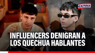 🔴🔵 Influencers denigran y menosprecian la condición de los quechua hablantes, indicó antropóloga