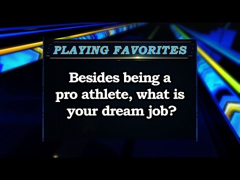 Playing Favorites: What's Your Dream Job? Sports Stars of Tomorrow
