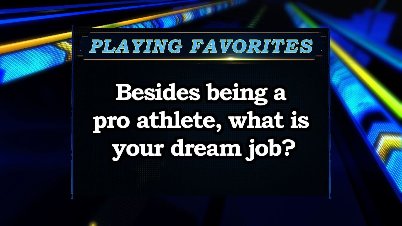 Playing Favorites: What's Your Dream Job? Sports Stars of Tomorrow