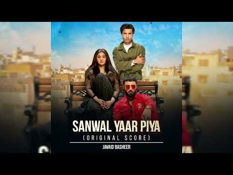 Sanwal Yaar Piya Full Ost - Javaid Basheer 