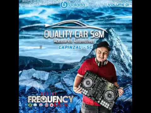 QUALITY CAR SOM (VOLUME 01) - DJ FREQUENCY MIX
