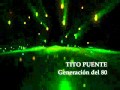 TITO PUENTE - Generación del 80 "HD" - SALSA DURA