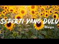 Ungu Seperti Yang Dulu Lirik