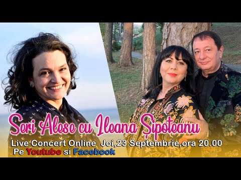 Seri Alese cu Ileana Șipoteanu - Live Concert Online