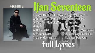 Download lagu Ifan Seventeen - Jangan Paksa Rindu (Beda) Playlist Lirik Full Album - Lagu POP Terbaru 2026 Spotify mp3
