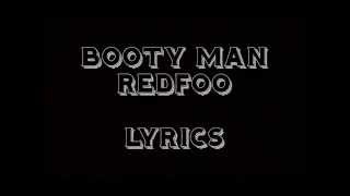 Booty man - Redfoo Lyrics