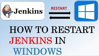 Jenkins Tutorials | How to restart Jenkins in windows