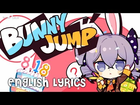Honkai Impact 3 - Bunny Jump ENGLISH LYRICS | Español en los comentarios