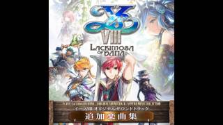 Ys VIII: Lacrimosa of Dana OST: Append Music Collection - Hope Alive
