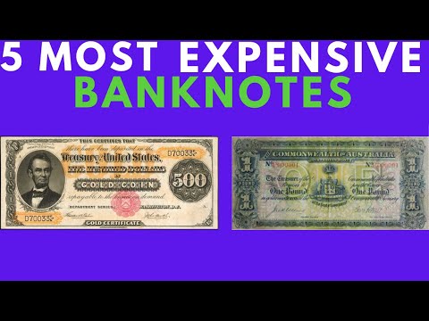 Top 5 Most Expensive Banknotes 2022