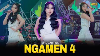 Download lagu DIKE SABRINA - NGAMEN 4 | Feat. BINTANG FORTUNA mp3 Download lagu DIKE SABRINA - NGAMEN 4 | Feat. BINTANG FORTUNA mp3