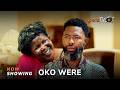 Oko Were Yoruba Movie 2025 Drama Habeeb Alagbe Lola Idije Aina Gold Temitope Omowa