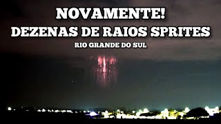 FOI DE ARREPIAR! ⚡ Novamente captamos dezenas de RAIOS SPRITES no Rio Grande do Sul