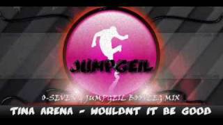 Tina Arena - Wouldn&#39;t it be good (O-Seven &amp; Jumpgeil Bootleg Mix) *PREVIEW*