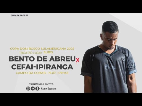 #ND1705 | Bento de Abreu x CEFAI-Ipiranga | 1º COPA DOM BOSCO SUL-AMERICANA 2025 (3º LUGAR - SUB15)