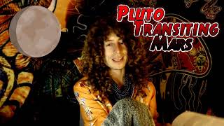 Pluto Transit to Mars (Conjunct, Opp, Square, Trine)