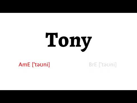 How to Pronounce tony in American English and British English