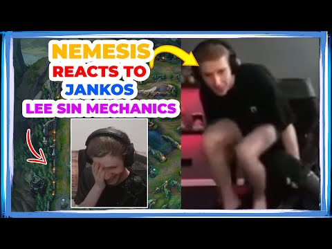 Nemesis Reacts to JANKOS LEE SIN Mechanics 👀