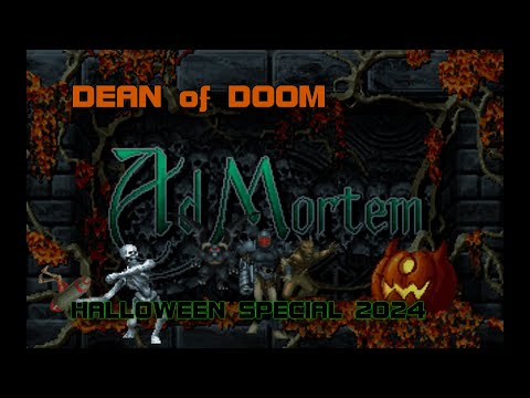 AD MORTEM - DEAN OF DOOM HALLOWEEN SPECIAL 2024