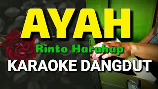 Download lagu Ayah Rinto Harahap Karaoke Dangdut mp3 Download lagu Ayah Rinto Harahap Karaoke Dangdut mp3