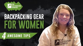 Backpacking Gear For Women - 4 Awesome Tips