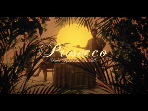 Charles-Baptiste - Prosecco feat. Alka Balbir