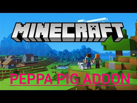 Minecraft Bedrock - Peppa Pig Addon