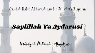 Download lagu SAYLILAH YA AYDARUSI | Ustadzah Halimah Alayrus | Qasidah Habib Abdurrahman bin Musthofa Alaydrus mp3 Download lagu SAYLILAH YA AYDARUSI | Ustadzah Halimah Alayrus | Qasidah Habib Abdurrahman bin Musthofa Alaydrus mp3