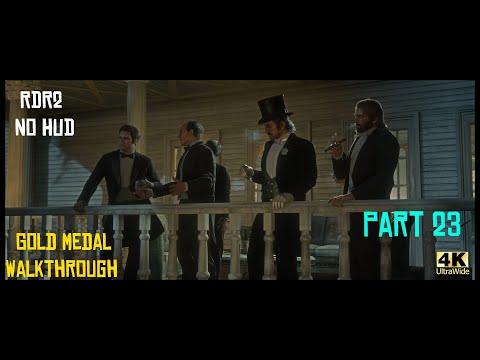 Red Dead Redemption 2 No HUD Gold Medal Story Walkthrough - Part 23 [4K Ultrawide]