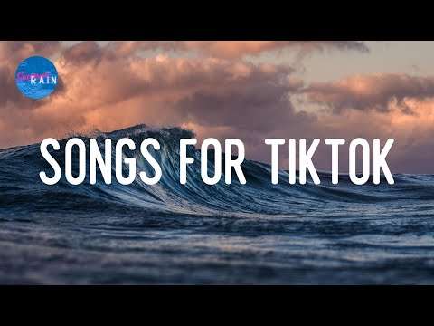Songs For Tiktok ~ It's a vibe all the time