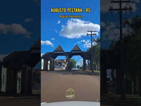 Augusto Pestana-RS na Região Noroeste do RS #turismo #regiãodas missões #serragaucha #riograndedosul