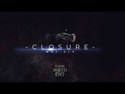CLOSURE LIVE PAY PER VIEW FULL TRAILER (MAY 4TH) - RBE