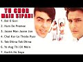Tu Chor Main Sipahi Movie All Songs Akshay Kumar SaifAli Khan Tabu Pratibha Sinha Indianbestmusiclll