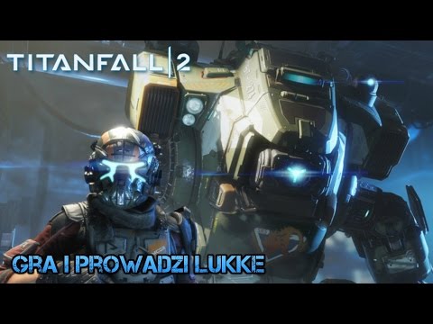 TITANFALL 2 - odc. 4 - Kane