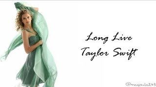 Taylor Swift - Long Live (Lyrics)