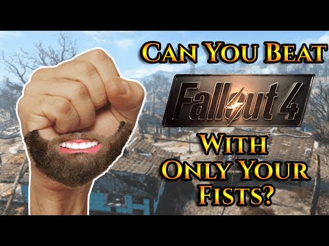Can You Beat Fallout 4 With Only Your Fists?