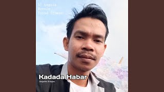 Download lagu Kadada Habar mp3 Download lagu Kadada Habar mp3
