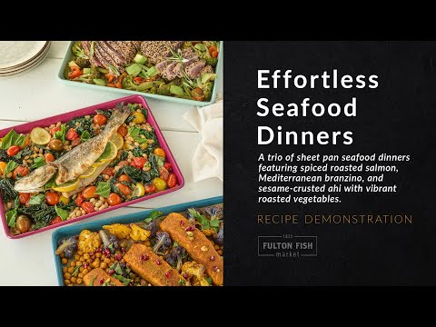 Fulton Fish Market | Effortless Seafood Dinners Recipe Demonstration
