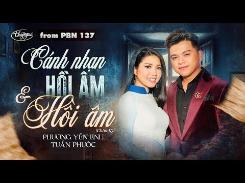 PBN137 | Phương Yến Linh & Tuấn Phước - LK Cánh Nhạn Hồi Âm & Hồi Âm