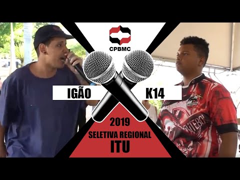 🎤   K14 x Igão | Semifinal - Seletiva Regional - Itu | #CPBMC2019 - CPBMC