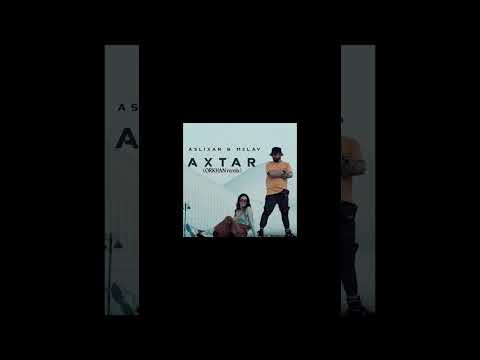 Aslixan x Melay - Axtar (ORKHAN remix)